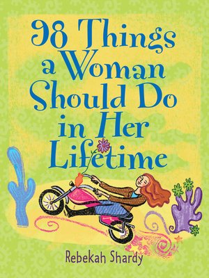 cover image of 98 Things a Woman Should Do in Her Lifetime